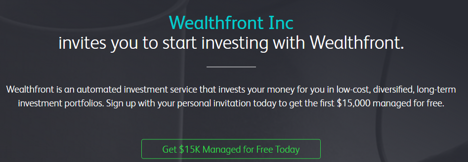 Wealthfront trusts that you’ll like their service so much, they have 