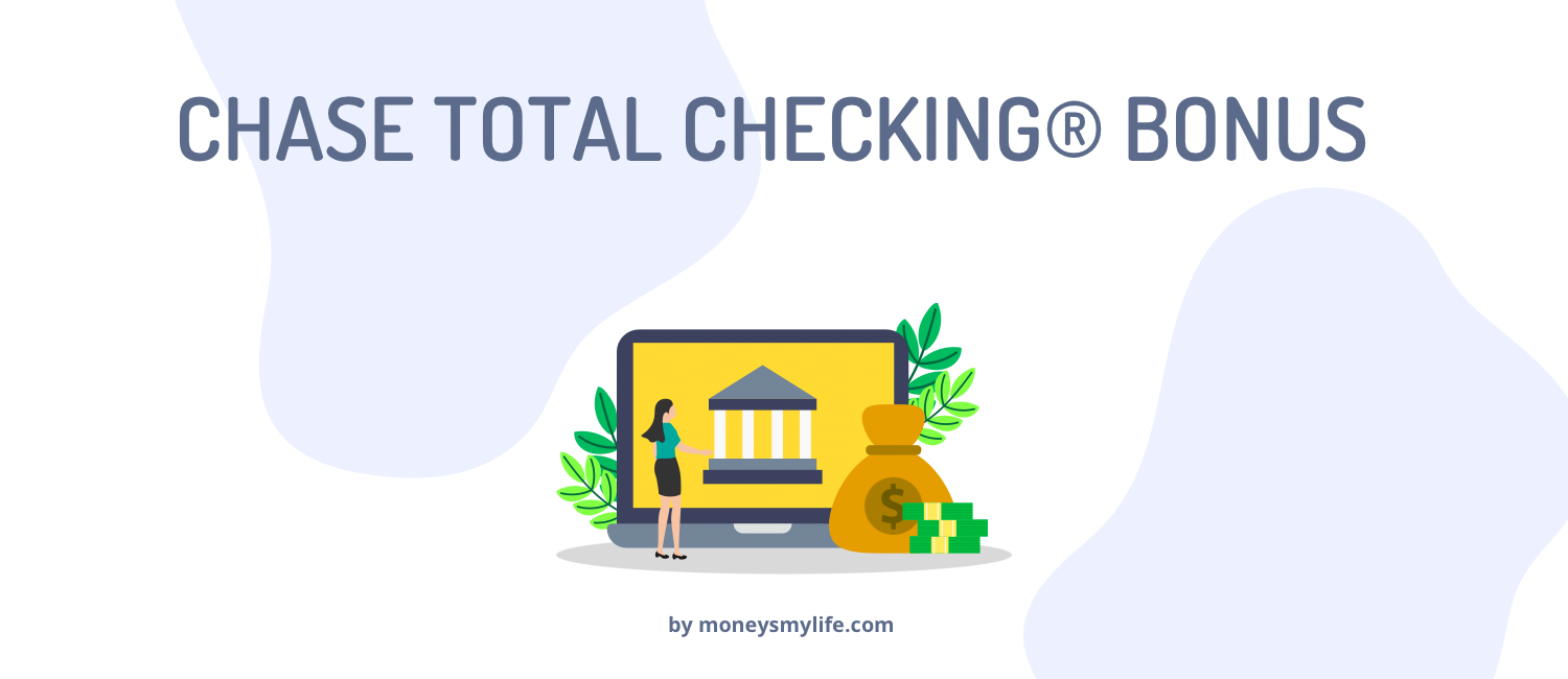 Chase Total Checking Bonus by moneysmylife