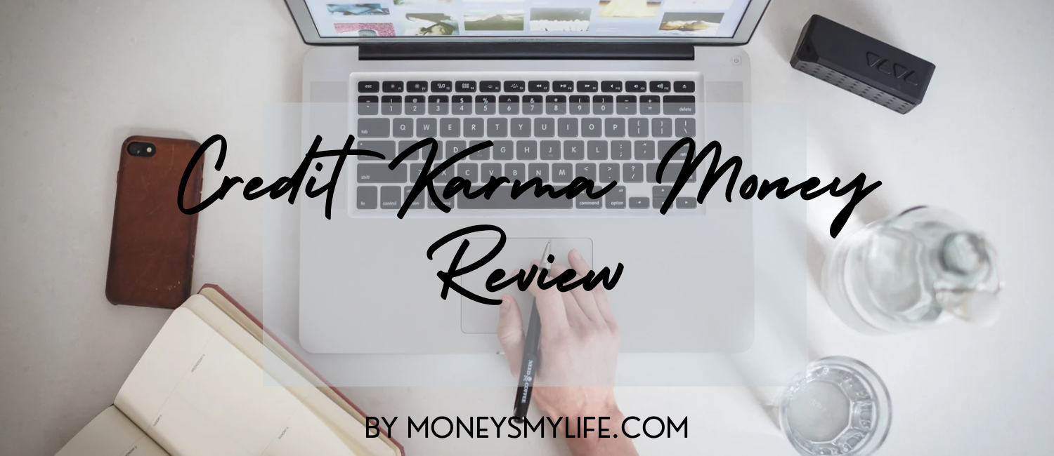 Credit Karma Money review by moneysmylife