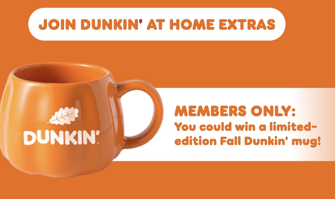 Dunkin Fall Festival (Win 1,000 Cash) Ends 11/1/23